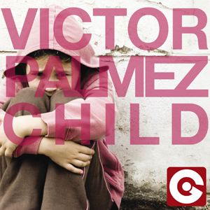 Victor Palmez - Child (Radio Date: 27 Aprile 2012)
